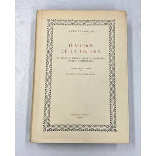 DIALOGOS DE LA PINTURA: SU DEFENSA, ORIGEN, ESENCIA, DEFINICIÓN, MODOS Y DIFERENCIAS.